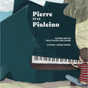 Pierre et le pialeino [nouvelle édition]